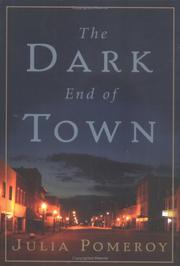 Cover of: The Dark End of Town by Julia Pomeroy