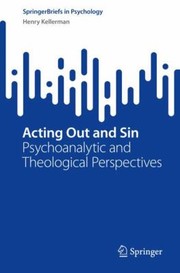 Cover of: Acting Out and Sin: Psychoanalytic and Theological Perspectives