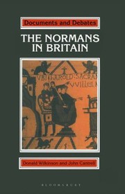 Cover of: The Normans in Britain by [compiled by] Donald Wilkinson, John Cantrell.