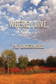 Cover of: Where I Live by Pat Underwood