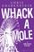 Cover of: Whack A Mole