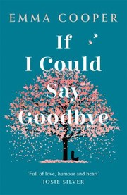 Cover of: If I Could Say Goodbye