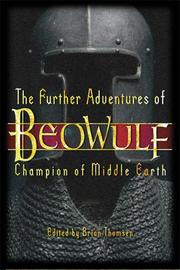 Cover of: The Further Adventures of Beowulf: Champion of Middle Earth