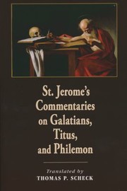 Cover of: St. Jerome's Commentaries on Galatians, Titus, and Philemon