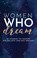 Cover of: Women Who Dream