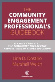 Cover of: Community Engagement Professional's Guidebook by Lina D. Dostilio, Marshall Welch, Lina D. Dostilio, Marshall Welch, Andrew J. Seligsohn