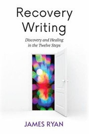 Cover of: Recovery Writing by Ryan, James