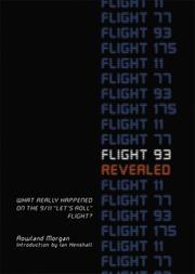 Cover of: Flight 93 Revealed: What Really Happened on the 9/11 "Let's Roll" Flight?