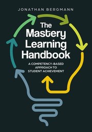 Cover of: Mastery Learning Handbook: A Competency-Based Approach to Student Achievement