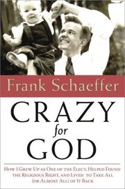 Cover of: Crazy for God by Frank Schaeffer