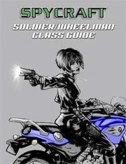 Cover of: Soldier/Wheelman Class Guide