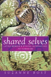 Cover of: Shared Selves: Latinx Memoir and Ethical Alternatives to Humanism