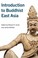 Cover of: Introduction to Buddhist East Asia