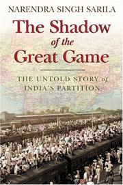 The Shadow of the Great Game by Narendra Singh Sarila