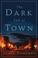 Cover of: The Dark End of Town