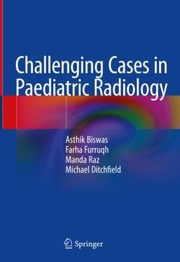 Cover of: Challenging Cases in Paediatric Radiology