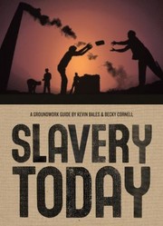 Cover of: Slavery Today by Kevin Bales, Kevin Bales, Becky Cornell, Jane Springer