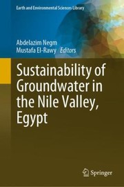 Cover of: Sustainability of Groundwater in the Nile Valley, Egypt by Abdelazim M. Negm, Mustafa El-Rawy