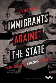 Cover of: Immigrants against the state by Kenyon Zimmer