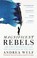 Cover of: Magnificent Rebels