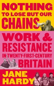 Cover of: Toil and Struggle: Work and Workers' Resistance in Twenty First Century Britain