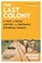 Cover of: Last Colony