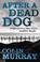 Cover of: After a Dead Dog