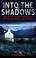 Cover of: Into the Shadows