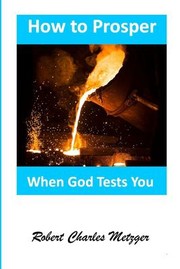 Cover of: How to Prosper When God Tests You