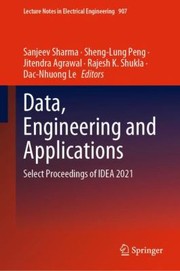 Cover of: Data, Engineering and Applications: Select Proceedings of IDEA 2021