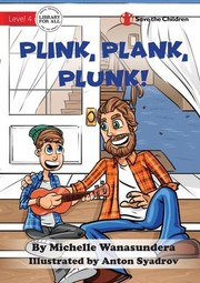 Cover of: Plink, Plank, Plunk