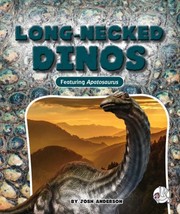 Cover of: Long-Necked Dinos by Josh Anderson, Josh Anderson