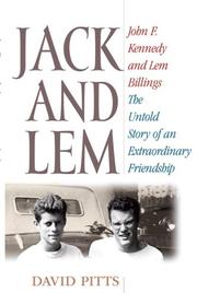 Cover of: Jack and Lem: John F. Kennedy and Lem Billings by David Pitts, David Pitts