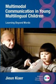 Cover of: Multimodal Communication in Young Multilingual Children by Jieun Kiaer