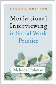 Cover of: Motivational Interviewing in Social Work Practice, Second Edition