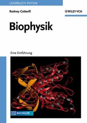 Cover of: Biophysik by Rodney Cotterill, Bärbel Häcker