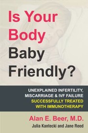 Cover of: Is Your Body Baby Friendly? by Alan E. Beer, Julia Kantecki, Jane Reed, Julia Kantecki, Jane Reed, Alan E. Beer