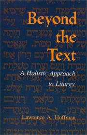 Cover of: Beyond the Text: A Holistic Approach to Liturgy (Jewish Literature and Culture)