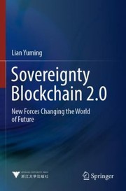 Cover of: Sovereignty Blockchain 2. 0: New Forces Changing the World of Future