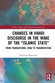 Changes in Jihadi Discourse in the Wake of the Islamic State by Christina Hartmann