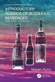 Cover of Introductory Science of Alcoholic Beverages by masaru kuno