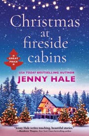 Cover of: Christmas at Fireside Cabins by Jenny Hale, Jenny Hale