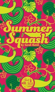 Front cover of Summer Squash by Sarah Baird