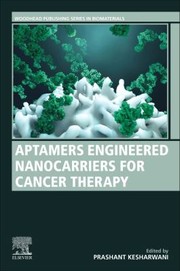 Cover of: Aptamers Engineered Nanocarriers for Cancer Therapy