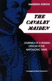 Cover of: The Cavalry Maiden: Journals of a Russian Officer in the Napoleonic Wars (Indiana-Michigan Series in Russian and East European Studies)