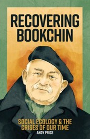 Cover of: Recovering Bookchin: Social Ecology and the Crises of Our Time