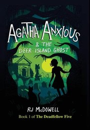 Cover of: Agatha Anxious & the Deer Island Ghost