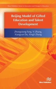 Cover of: Beijing Model of Gifted Education and Talent Development by Zhongxiong Fang, Yi Zhang, Xiangyun Du