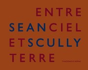 Cover of: Sean Scully: Entre Ciel et Terre