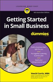 Cover of: Getting Started in Small Business for Dummies by Veechi Curtis, Veechi Curtis